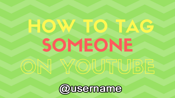 How to tag in Youtube comments - Vip YT