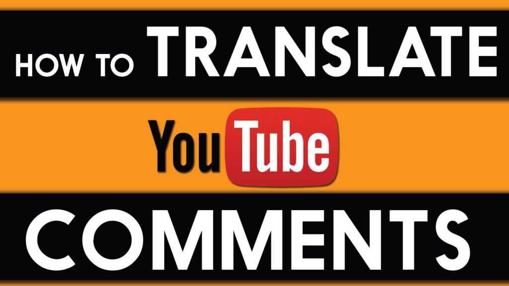 Translate Youtube comments - Vip YT
