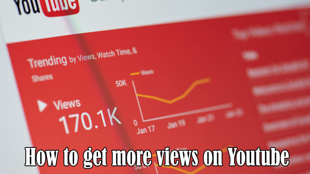 How to get more views on Youtube - Vip YT